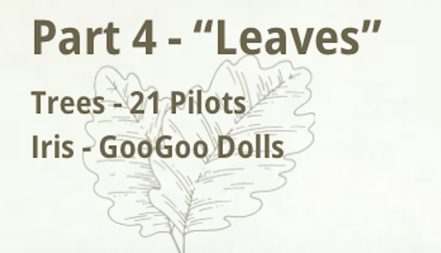 Screenshot 2026-06-07 at 10637 PM - MBI Arts Slide title 'Part 4 - Leaves' with a leaf illustration; lists songs 'Trees – 21 Pilots' and 'Iris – Goo Goo Dolls'